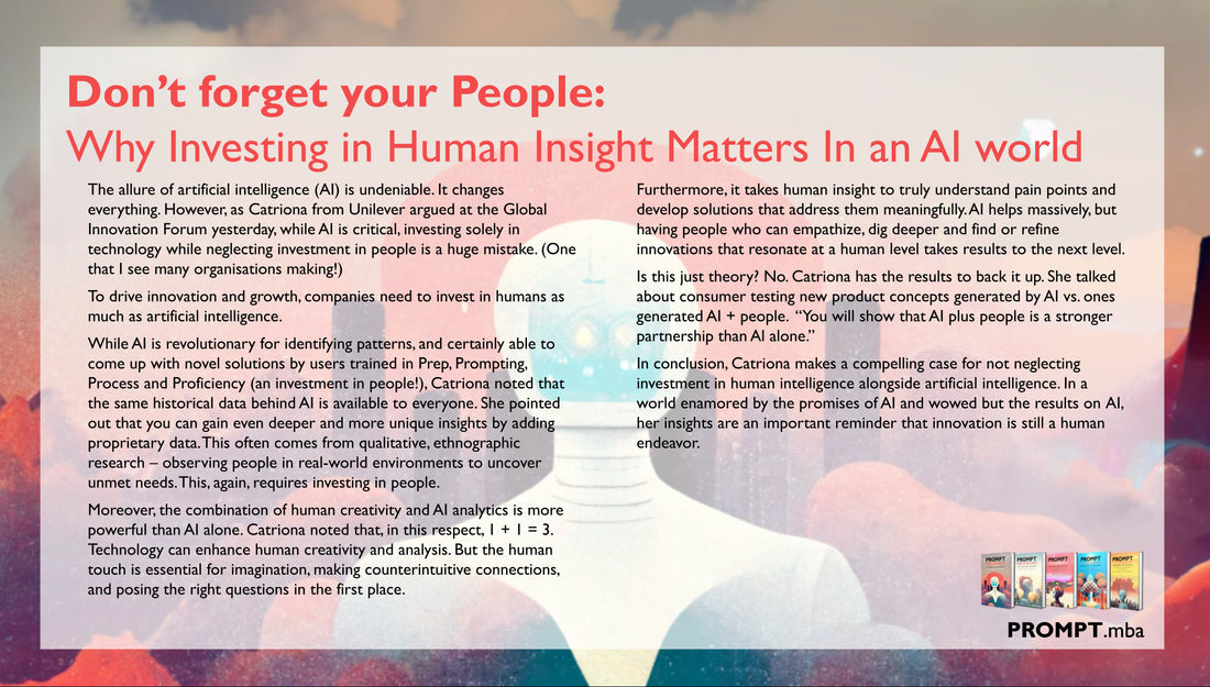Don’t forget your People:  Why Investing in Human Insight Matters In an AI world