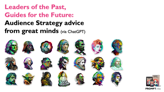 Leaders of the Past, Guides for the Future: Audience Strategy advice from great minds