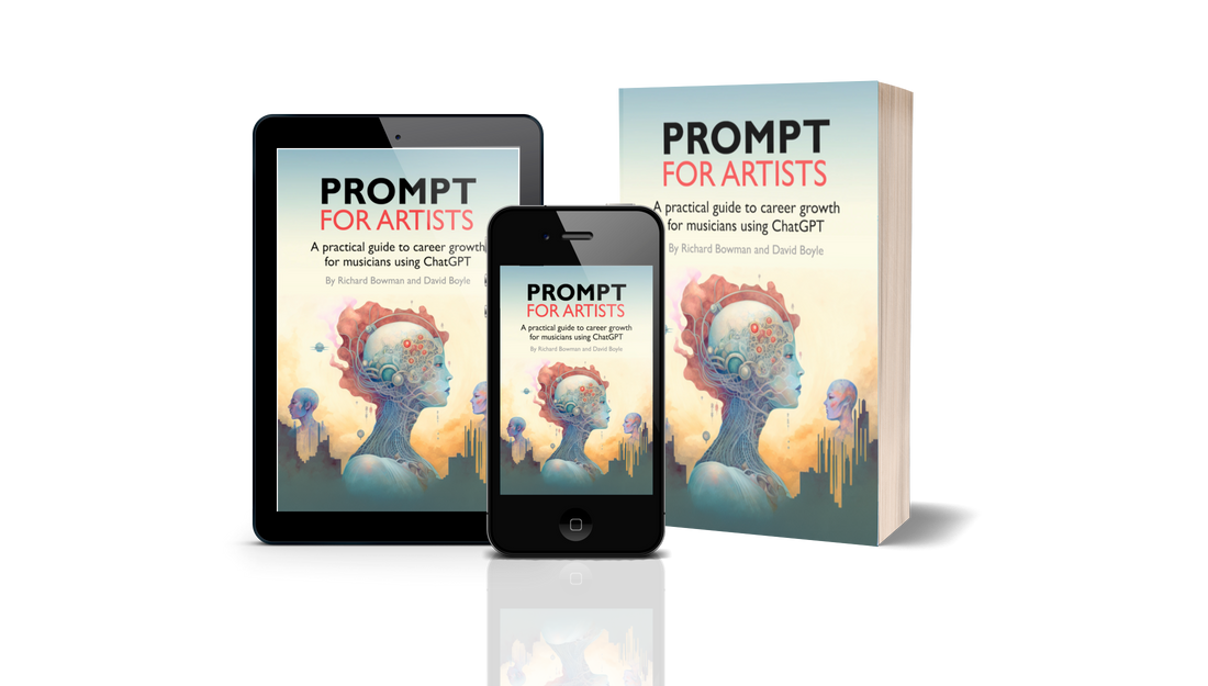 Introducing PROMPT for Artists: A practical guide to career growth for musicians using ChatGPT